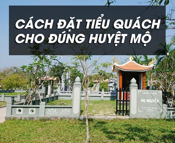 Chỉ dẫn cách đặt tiểu quách cho đúng huyệt mộ không nên bỏ qua Chỉ dẫn cách đặt tiểu quách cho đúng huyệt mộ không nên bỏ qua