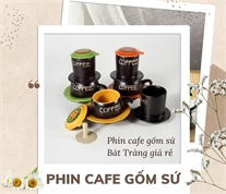 Phin cafe giá tốt